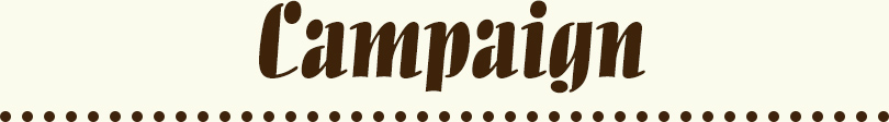 Campaign